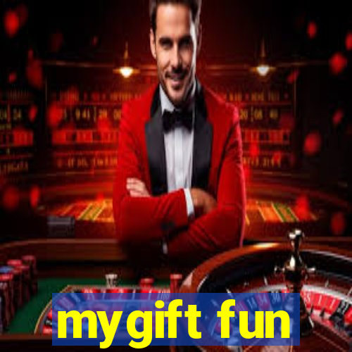 mygift fun